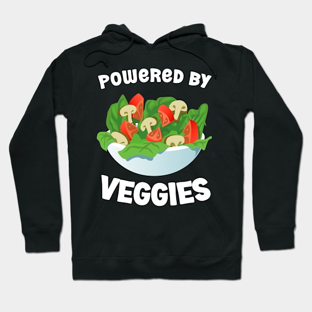 Powered By Veggies Salad Bowl Hoodie by Whimsical Frank